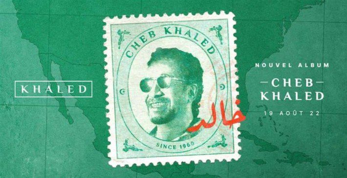 nouvel album Cheb Khaled nouvel album Cheb Khaled