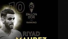 Le Classement du Ballon d'Or des 5 Dernières Années : Riyad Mahrez dans le Top 20